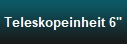 Teleskopeinheit 6