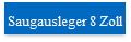 Saugausleger 8 Zoll